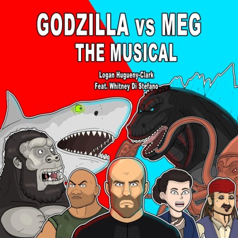 Godzilla vs Meg the Musical (feat. Whitney Di Stefano) | Boomplay Music