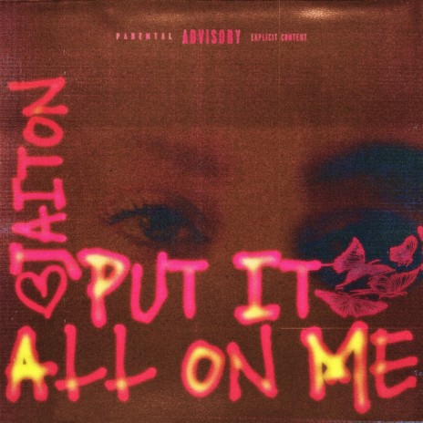 Put It All On Me | Boomplay Music