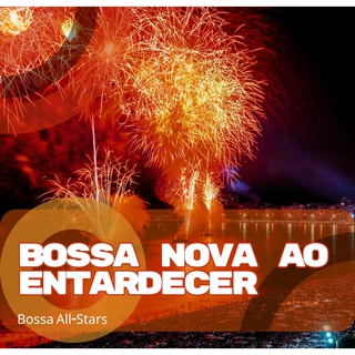 Bossa Nova ao Entardecer