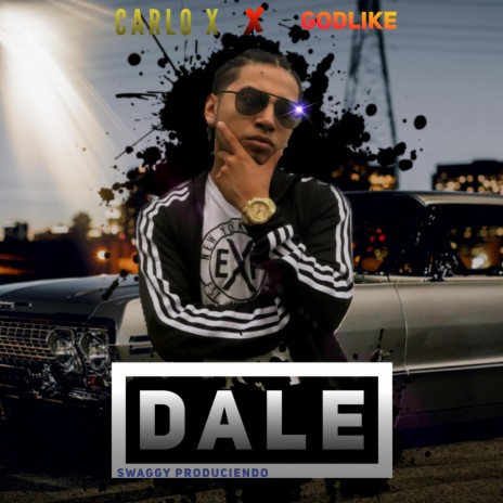 Dale (feat. Godlike) | Boomplay Music