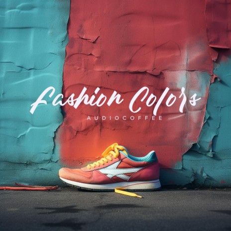 Fashion Colors | Boomplay Music