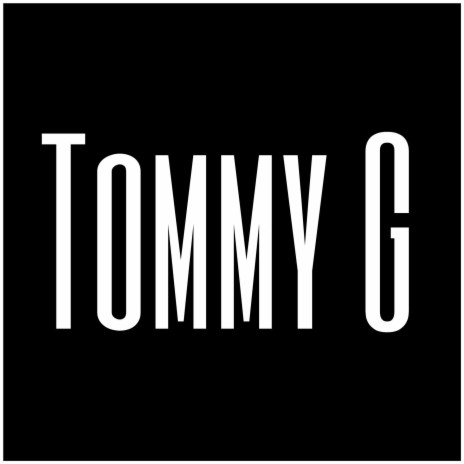 Tommy G | Boomplay Music