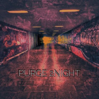 Purge 2Night