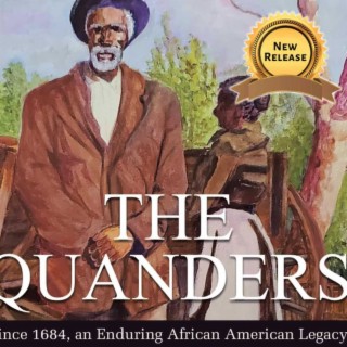 Episode 2283: Rohulamin Quander ~ From 1684, George Washington, The White House to Now, What a Legacy!