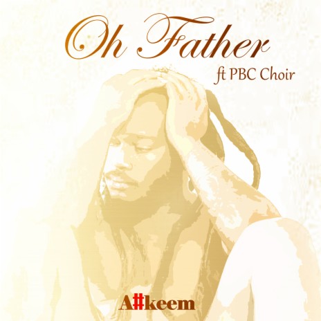 Oh Father ft. PBC Choir | Boomplay Music