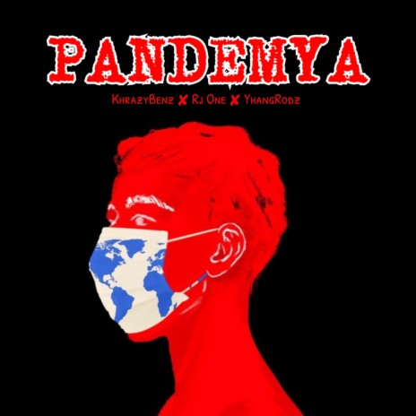 Pandemya ft. Rj One & Khrazybenz | Boomplay Music