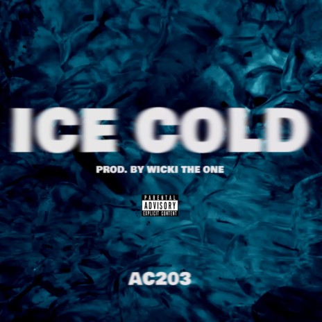 Ice Cold | Boomplay Music