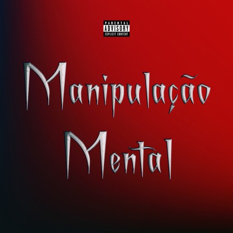 Manipulação Mental | Boomplay Music