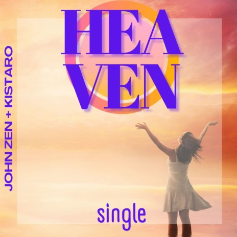 Heaven: Single ft. Kistaro