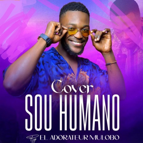 Sou Humano (Cover) | Boomplay Music