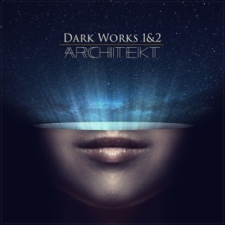 Dark Works 1&2