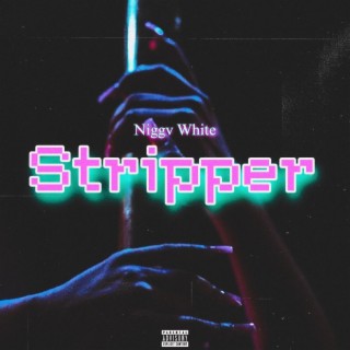 Stripper