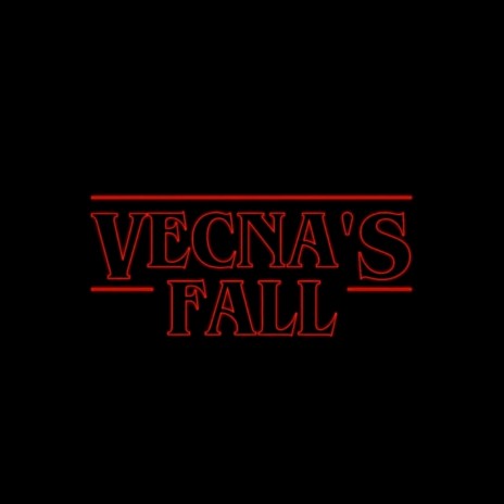 VECNA'S FALL | Boomplay Music