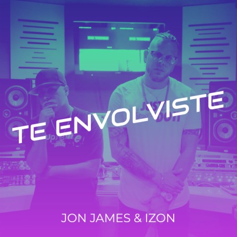 Te Envolviste ft. izon | Boomplay Music