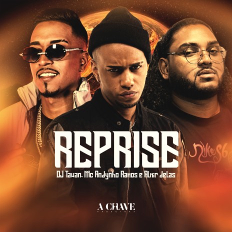 Reprise ft. Mc Andynho Ramos & Almir delas | Boomplay Music