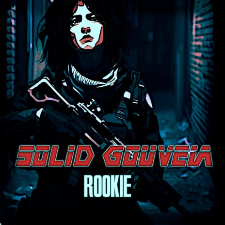 Rookie ft. Solid Gouveia | Boomplay Music