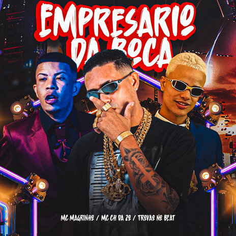 Empresario da Boca (feat. Mc Magrinho) | Boomplay Music