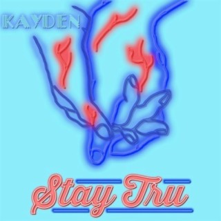 Stay Tru