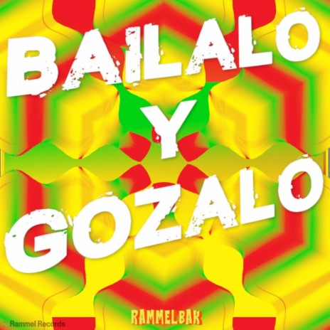 Bailalo y Gozalo (Radio Edit) | Boomplay Music