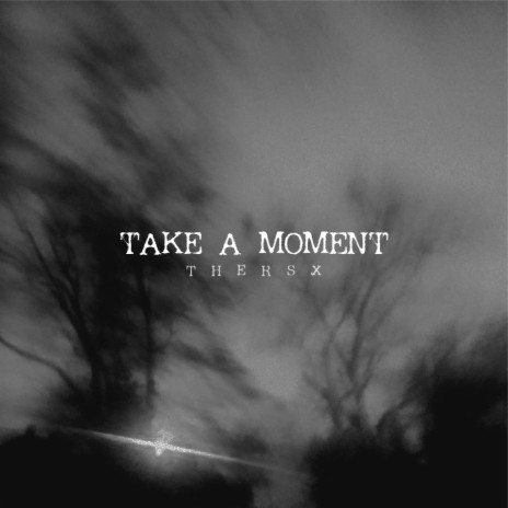 take a moment | Boomplay Music