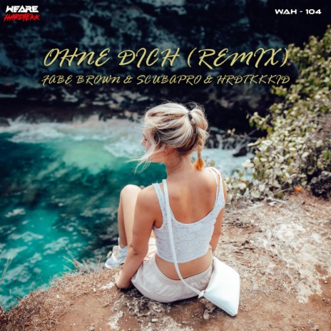 Ohne Dich (Remix) ft. ScubaPro & HRDTKKKID | Boomplay Music