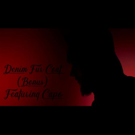 DENIM FUR COAT II (Bonus Version) ft. Da Capo | Boomplay Music