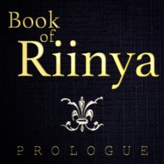 Book of Riinya: Prologue