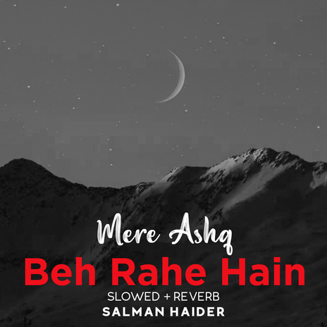 Mere Ashq Beh Rahe Hain Lofi | Boomplay Music