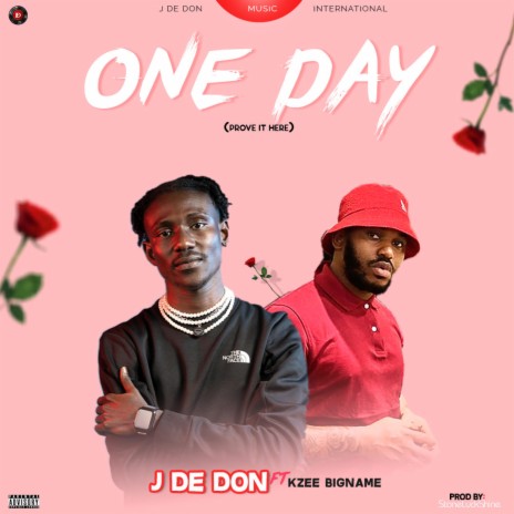 One Day (Prove It Here) ft. Kzeebigname | Boomplay Music