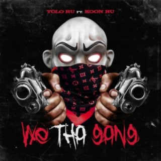 We the Gang (feat. Koon Ru)