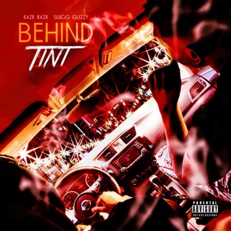 Behind Tint (feat. Slugg.Glizzy) | Boomplay Music