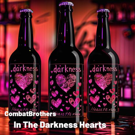 In The Darkness Hearts | Boomplay Music