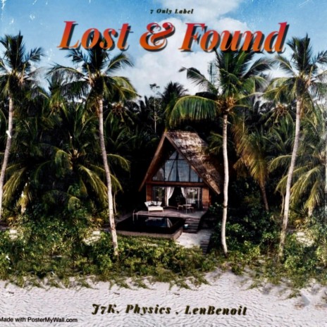 Lost & Found ft. Physics & LenBenoit