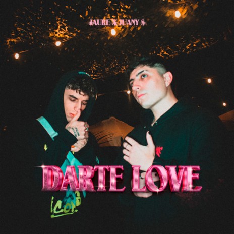 Darte Love ft. Juany S | Boomplay Music