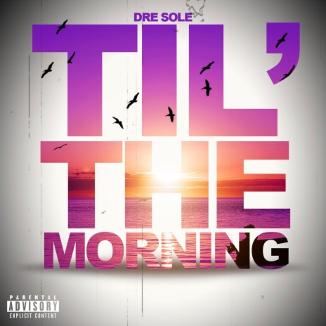 Til' the Morning | Boomplay Music