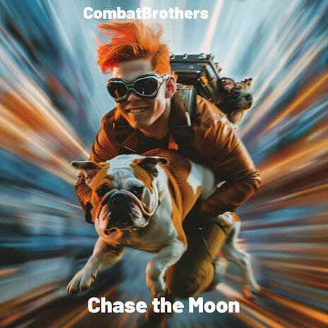 Chase the Moon | Boomplay Music