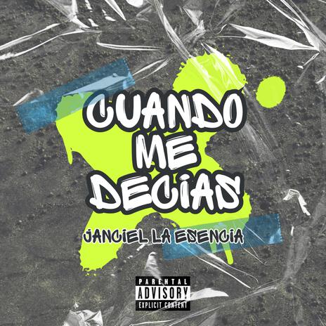 Cuando Me Decias | Boomplay Music