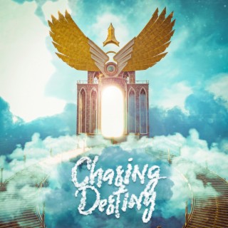 Chasing Destiny lyrics | Boomplay Music