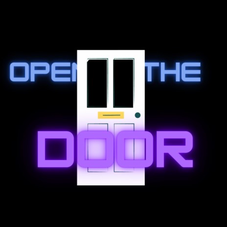Open the door | Boomplay Music