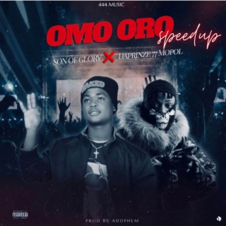 Omo Oro (Speed up)