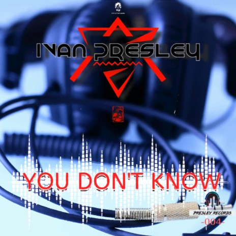 You Don't Know | Boomplay Music