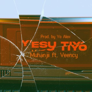 Yesu Tiyo | Boomplay Music