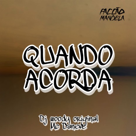 Quando Acorda (feat. MC DENNY) | Boomplay Music