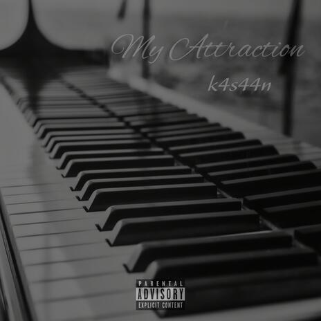 My Attraction | Boomplay Music