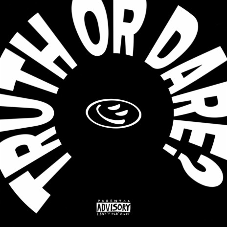TRUTH OR DARE | Boomplay Music