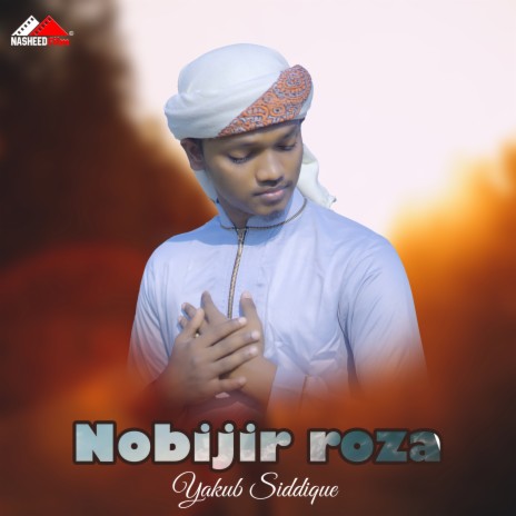 Nobijir Roza | Boomplay Music