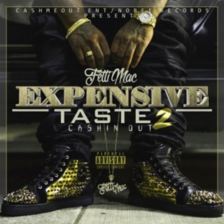 Expensive Taste 2