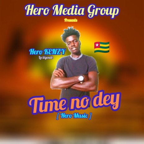 Time no dey | Boomplay Music