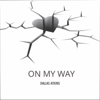 ON MY WAY lyrics | Boomplay Music