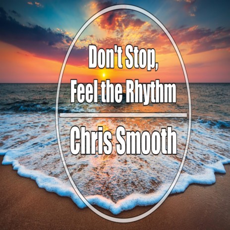 Don't Stop, Feel the Rhythm (Original Club Mix)